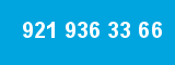 921 936 33 66